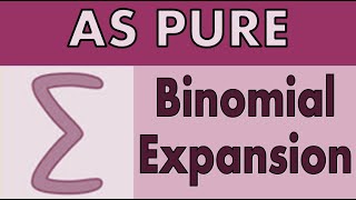 AS Pure Maths  Binomial Expansion [upl. by Ais]