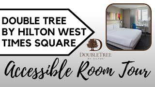 DOUBLE TREE BY HILTON WEST TIMES SQUARE  NEW YORK CITY  ACCESSIBLE ROOM TOUR  TOP FLOOR [upl. by Adiela470]