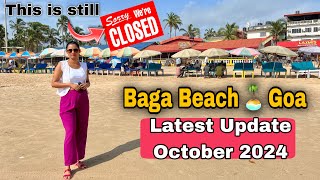 Goa Latest Update  Baga Beach October 2024  Goa Vlog [upl. by Ydisac]