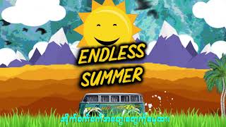 ENDLESS SUMMER  OFFICIAL LYRICS VIDEO [upl. by Azral]