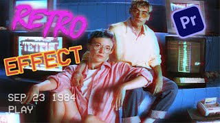 RETRO Effect in Premiere Pro Get the Vintage 80s Look [upl. by Johannessen]