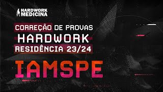 CORREÇÃO DE PROVAS HARDWORK confira a análise completa das questões da IAMSPE 2024 [upl. by Daveda]