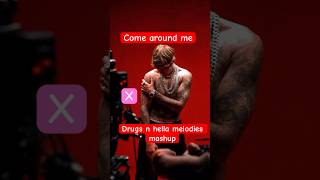 come around me x drugs n hella melodies mashup shorts dontoliver justinbieber music [upl. by Lupien]