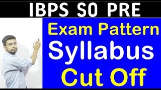 How to Prepare For IBPS SO  Exam Pattern  Syllabus  Strategy  Cut Off  Special Officer [upl. by Ailemrac174]