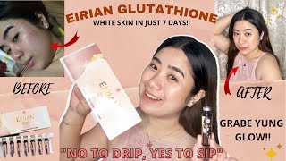 EIRIAN GLUTATHIONE ✨  PAANO PUMUTI NG HINDI NAGPAPATUROK 7 DAYS REVIEW 2021   Karen Charmaine [upl. by Beaulieu]