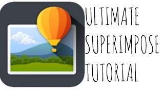 How to use Superimpose  APP TUTORIAL [upl. by Eerized]