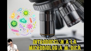 Introducción a Microbiología Médica parte 1 [upl. by Ayahsal]