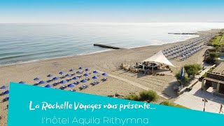 La Rochelle Voyages vous présente lhôtel Framissima Premium Aquila Rithymna Beach en Crète [upl. by Ming29]