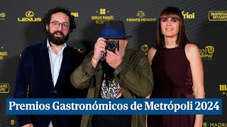 Premios Gastronómicos de Metrópoli 2024 [upl. by Niawat963]