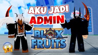 AKU JADI ADMIN Blox Fruits Indonesia [upl. by Limaj619]