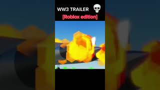 WW3 TRAILER Roblox edition  roblox ww3 china usa shorts fypシ [upl. by Godspeed]