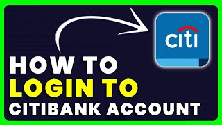 How to Login to Citibank  How to Sign in to Citibank [upl. by Enelram]