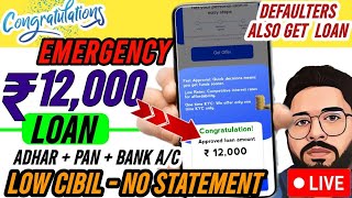 ✅Defaulters Emergency Loan  Rs 12000 Best loan app Instant approval 2024  LOAN FAST APPROVAL 2024 [upl. by Brantley]