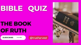 Bible Quiz  How familiar are you with the book of Ruth [upl. by Paule524]