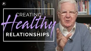 Creating Healthy Relationships  Bob Proctor [upl. by Airbas135]