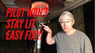 Patio Heater Pilot Light Wont Stay Lit  DIY Thermocouple Cleaning [upl. by Ainer]