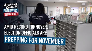 Value Norms Amid record turnover election officials are prepping for November [upl. by Christy]