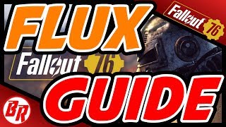 Fallout 76 Flux Guide Tutorial stabiles Flux farming [upl. by Sparky]