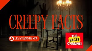 Creepy FACTS You Wont Believe Are True [upl. by Boser453]