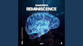 Reminiscence Extended Mix [upl. by Hills]