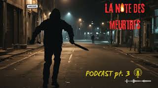 La note des meurtresPodcast Policier PT3Crime Investigation Détective DocProduction de lauteur [upl. by Stephannie353]