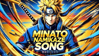 Minato Namikaze  quotFlash Of leafsquot  New Song  Naruto [upl. by Stich]