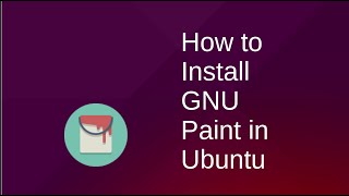 How to install GNU Paint in Ubuntu Operating System [upl. by Normandy]