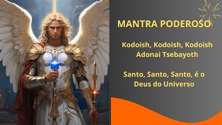 MANTRA PODEROSO  KODOISHKODOISHKODOISH ADONAI TSEBAYOTH [upl. by Wilda838]