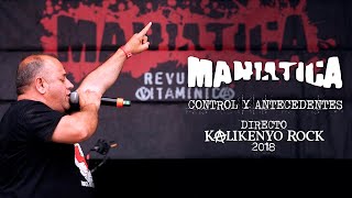 Maniática  Control y antecedentes Directo Kalikenyo Rock 2018 [upl. by Therese]