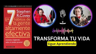 🎙️ Mini Podcast Libro Los 7 Hábitos de la Gente Altamente Efectiva [upl. by Nilyram]