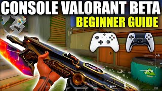 Console Valorant Beginner Guide  Gameplay BETA [upl. by Garek842]