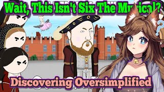 Six the Musical Wait Henry the VIII Oversimplified Reaction [upl. by Columbyne]