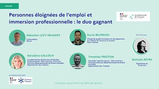 Atelier Personnes éloignées de lemploi et Immersion pro le duo gagnant Replay du 1224 [upl. by Jonis]