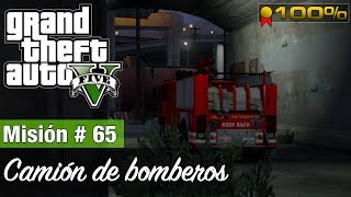 Grand Theft Auto 5 Misión 65  Camión de bomberos Medalla de Oro  100 [upl. by Hecker]