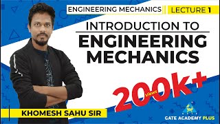 Lecture 01  Introduction to Engineering Mechanics  Engineering Mechanics [upl. by Kelwin]