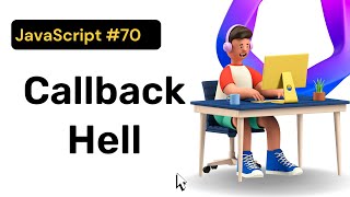 Callback Hell in JavaScript  Hindi  Coding Scenes [upl. by Leirda70]