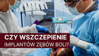 CZY WSZCZEPIENIE IMPLANTU ZĘBOWEGO BOLI l STOMATOLOGIA DANUTA BORCZYK [upl. by Atinauj]