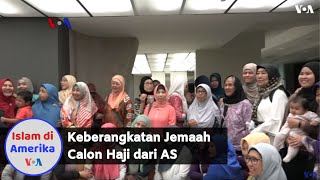 Islam di AS Keberangkatan Jemaah Calon Haji dari AS [upl. by Arotak]