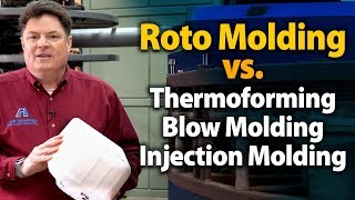 Rotational Molding vs Thermoforming Injection Molding amp Blow Molding ASH Industries Lafayette LA [upl. by Nas]