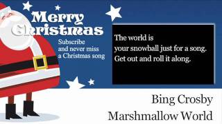 Bing Crosby  Marshmallow World  Lyrics Paroles [upl. by Akkina387]