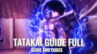 TATAKAI GUIDE FULL  CODES [upl. by Yeldoow]