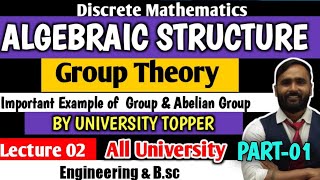 Algebraic StructureGroup Theory Discrete MathematicsLecture 02 All University  Part 01 [upl. by Jolie302]