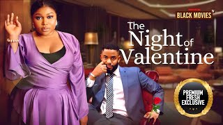 THE NIGHT OF VALENTINE RUTH KADIRI CHIKE DANIELS Nigerian Movies  Latest Nigerian Movie 2024 [upl. by Ferrand]