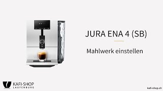 JURA ENA 4 SB  Mahlwerk einstellen [upl. by Melessa]