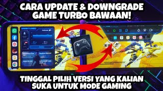 CARA UPDATE amp DOWNGRADE GAME TURBO BAWAAN‼️100 WORK‼️ [upl. by Orin]