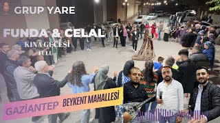 FUNDA amp CELAL KINA GECESİ FULL GRUP YARE BEYKENT GAZİANTEP 2024 [upl. by Pearla]