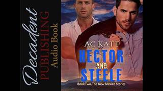 Audiobook Hector and Steele New Mexico Stories Book 2 A C Katt b8873eae 8c7b 4d84 b12b b30b9e6 [upl. by Beera131]