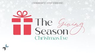 Christmas Eve  December 24 2023  Richmond Baptist LIVE Worship [upl. by Kerman]