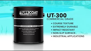 Tuff Coat™  UT300 Rubberized NonSkid Coating [upl. by Neelrahc]