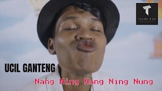 NANG NING NANG NING NUNG  UCIL GANTENG  OFFICIAL MUSIC VIDEO [upl. by Gannie]